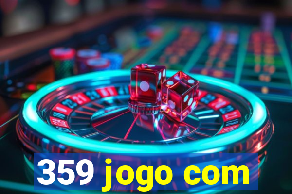 359 jogo com